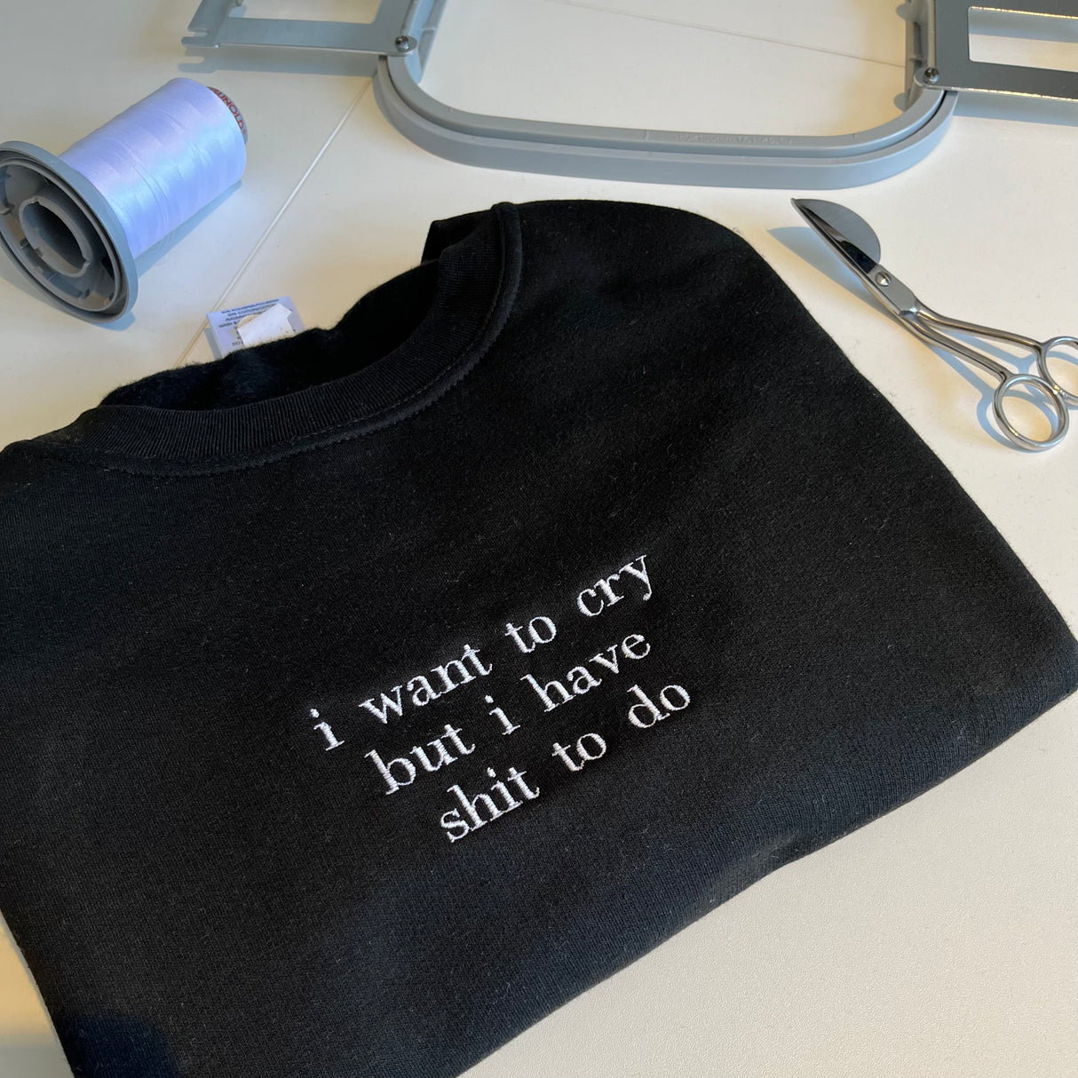 I Want To Cry Embroidered Sweatshirt